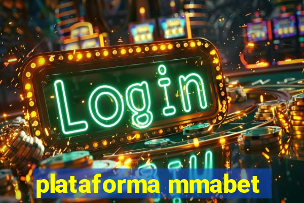 plataforma mmabet